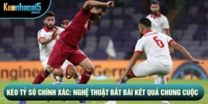 Kèo Tỷ Số Chính Xác: Nghệ Thuật Bắt Bài Kết Quả Chung Cuộc